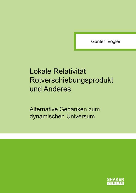 Produktbild: Lokale Relativit&auml;t, Rotverschiebungsprodukt und Anderes