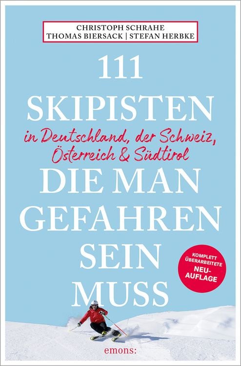 Produktbild: 111 Skipisten, die man gefahren sein muss (Deutschland, Schweiz, Österreich & Südtirol)