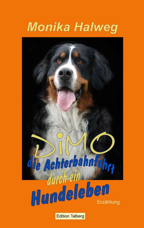 Produktbild: Dimo - die Achterbahnfahrt durch ein Hundeleben