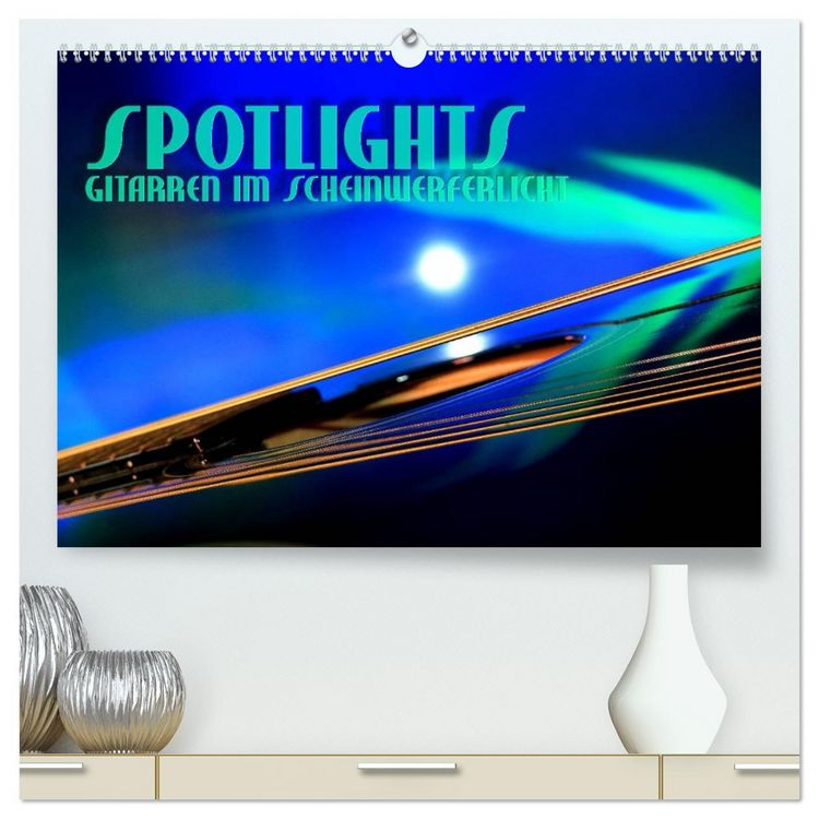 Produktbild: SPOTLIGHTS - Gitarren im Scheinwerferlicht (hochwertiger Premium Wandkalender 2026 DIN A2 quer), Kunstdruck in Hochglanz