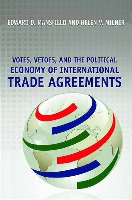 Produktbild: Votes, Vetoes, and the Political Economy of International Trade Agreements