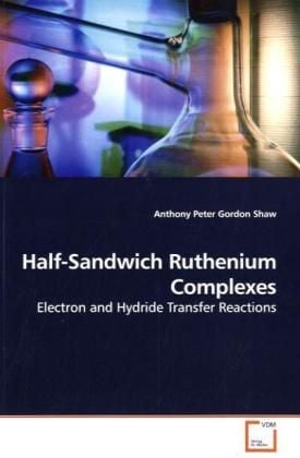 Produktbild: Shaw, A: Half-Sandwich Ruthenium Complexes