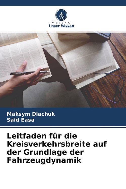 Produktbild: Leitfaden f&uuml;r die Kreisverkehrsbreite auf der Grundlage der Fahrzeugdynamik