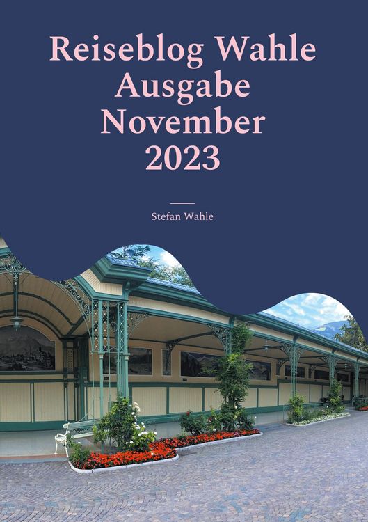 Produktbild: Reiseblog Wahle Ausgabe November 2023