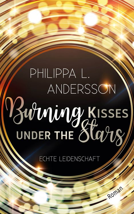 Produktbild: Burning Kisses Under The Stars - Echte Leidenschaft