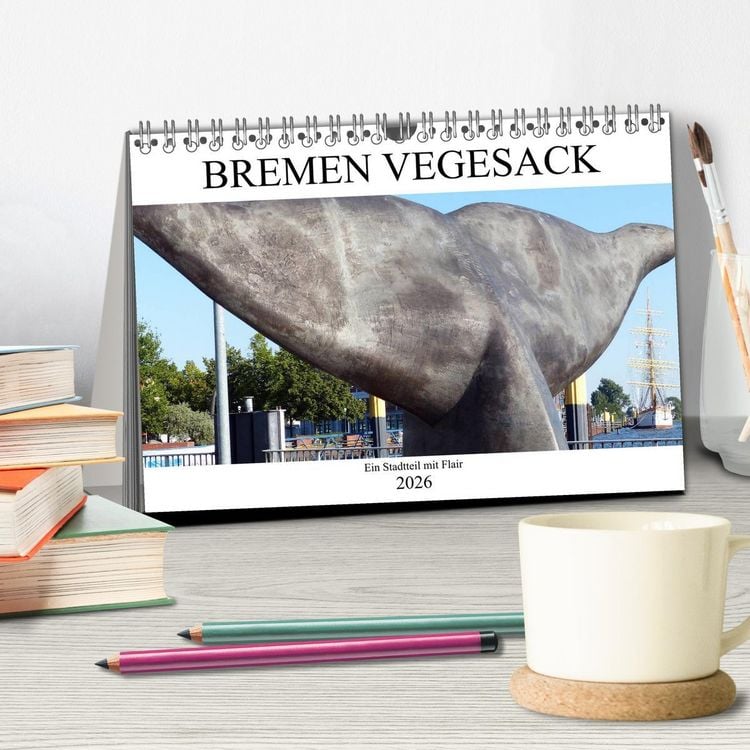 Produktbild: Bremen Vegesack - Ein Stadtteil mit Flair (Tischkalender 2026 DIN A5 quer), CALVENDO Monatskalender