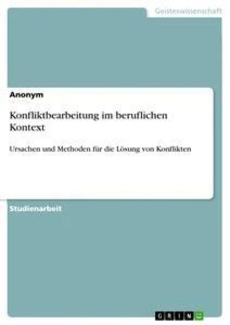 Produktbild: Konfliktbearbeitung im beruflichen Kontext