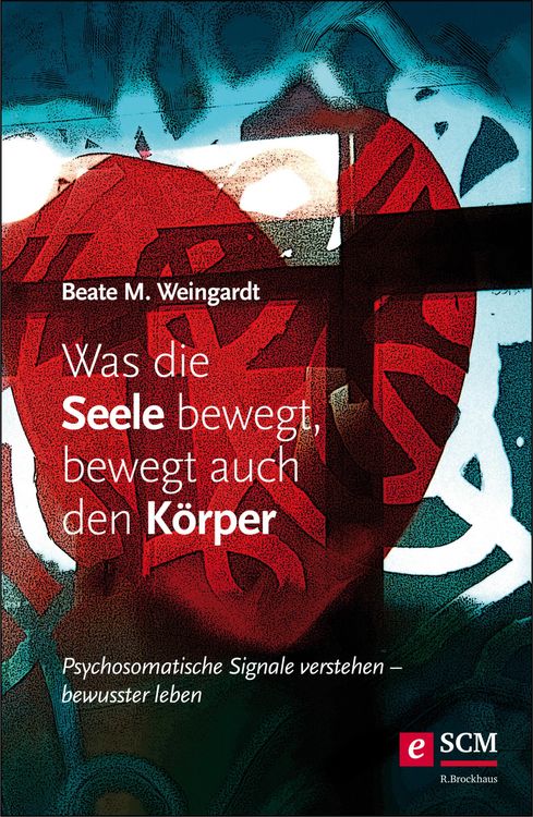 Produktbild: Was die Seele bewegt, bewegt auch den K&ouml;rper