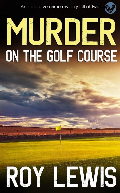 Produktbild: MURDER ON THE GOLF COURSE an addictive crime mystery full of twists