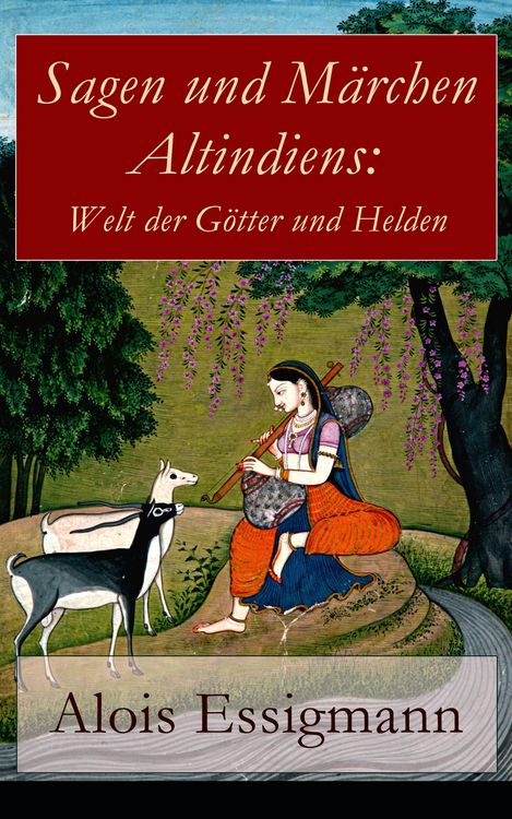 Produktbild: Sagen und M&auml;rchen Altindiens: Welt der G&ouml;tter und Helden