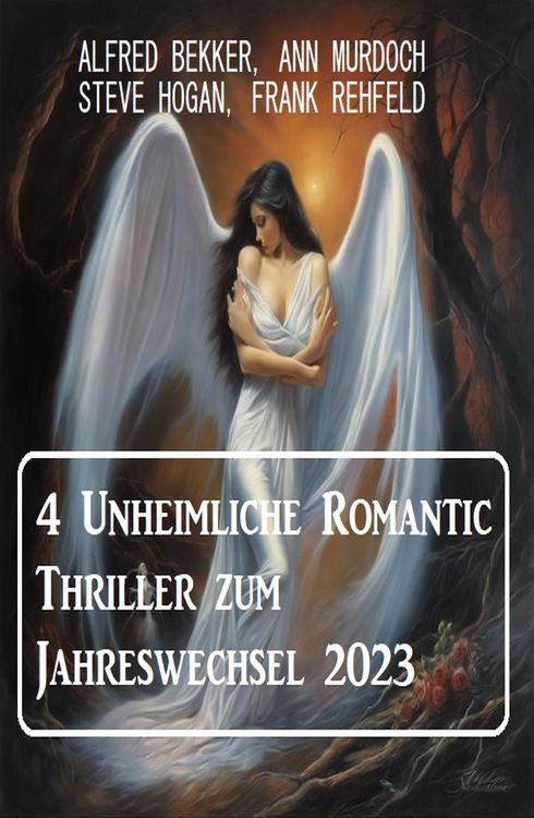 Produktbild: 4 Unheimliche Romantic Thriller zum Jahreswechsel 2023
