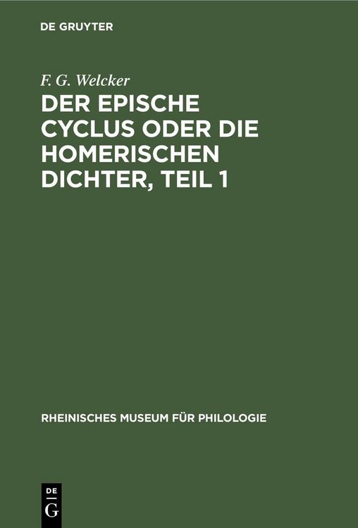 Produktbild: Der epische Cyclus oder die Homerischen Dichter, Teil 1