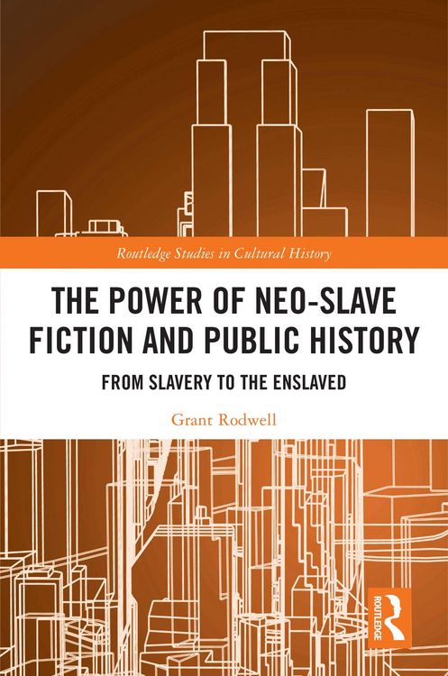 Produktbild: The Power of Neo-Slave Fiction and Public History