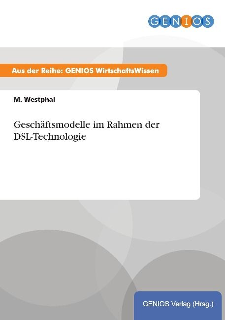 Produktbild: Gesch&auml;ftsmodelle im Rahmen der DSL-Technologie