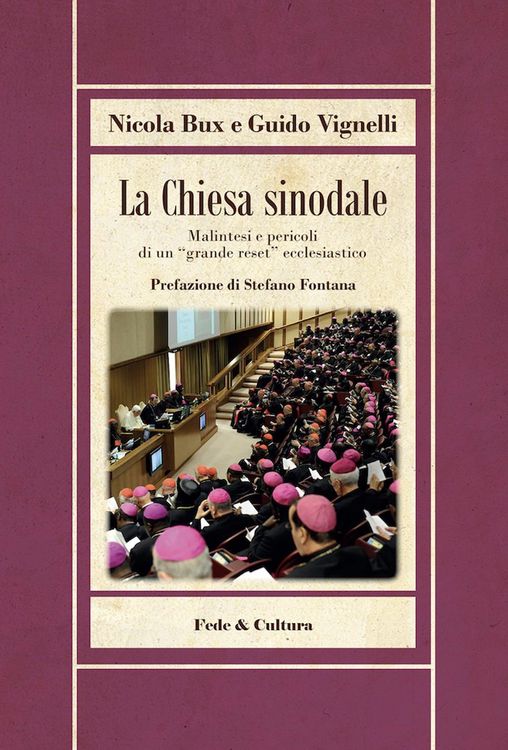 Produktbild: La Chiesa sinodale. Malintesi e pericoli di un &laquo;grande reset&raquo; ecclesiastico