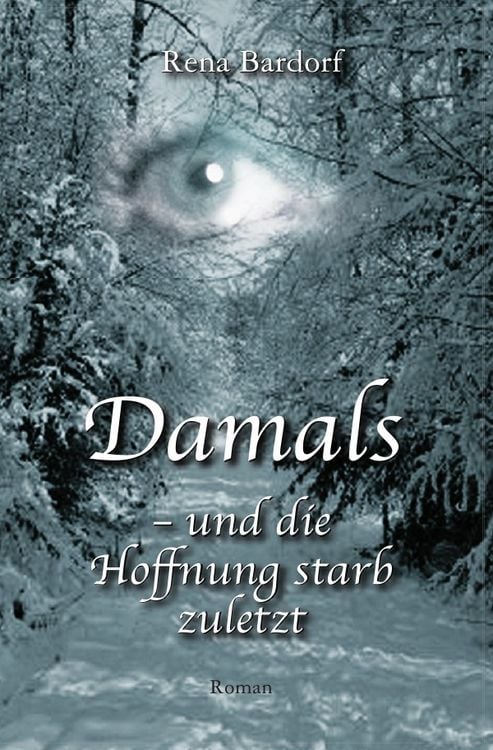 Produktbild: Damals - und die Hoffnung starb zuletzt