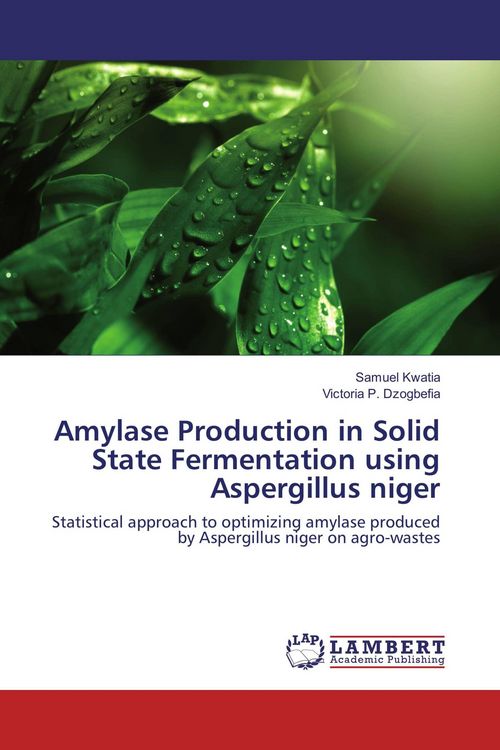 Produktbild: Amylase Production in Solid State Fermentation using Aspergillus niger