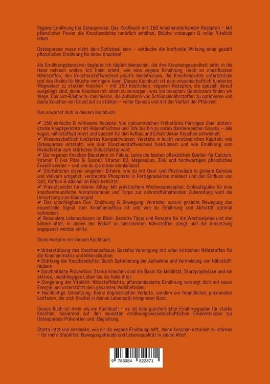 Produktbild: Vegane Ern&auml;hrung bei Osteoporose: Das Kochbuch mit 150 knochenst&auml;rkenden Rezepten - Mit pflanzlicher Power die Knochendichte nat&uuml;rlich erh&ouml;hen, Br&uuml;che vorbeugen & voller Vitalit&auml;t leben