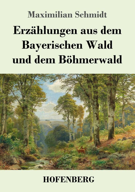 Produktbild: Erz&auml;hlungen aus dem Bayerischen Wald und dem B&ouml;hmerwald