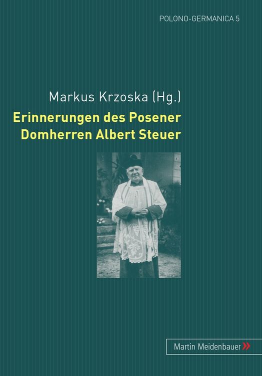 Produktbild: Erinnerungen des Posener Domherren Albert Steuer