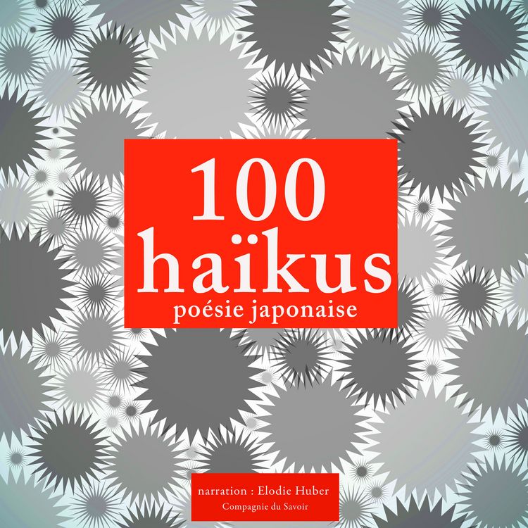 Produktbild: 100 haikus, po&eacute;sie japonaise