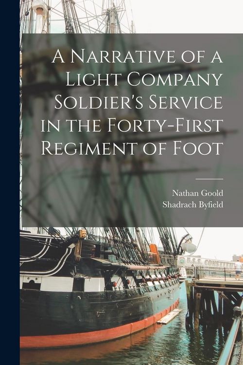 Produktbild: A Narrative of a Light Company Soldier's Service in the Forty-first Regiment of Foot