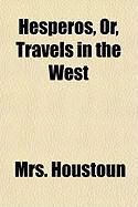 Produktbild: Hesperos, Or, Travels in the West
