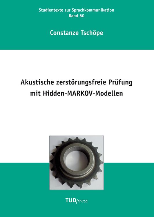 Produktbild: Akustische zerst&ouml;rungsfreie Pr&uuml;fung mit Hidden-MARKOV-Modellen