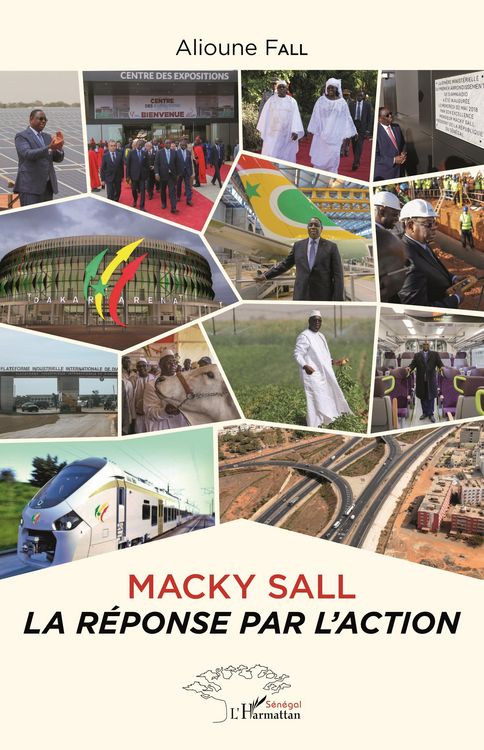 Produktbild: Macky Sall la r&eacute;ponse par l'action