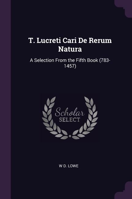 Produktbild: T. Lucreti Cari De Rerum Natura