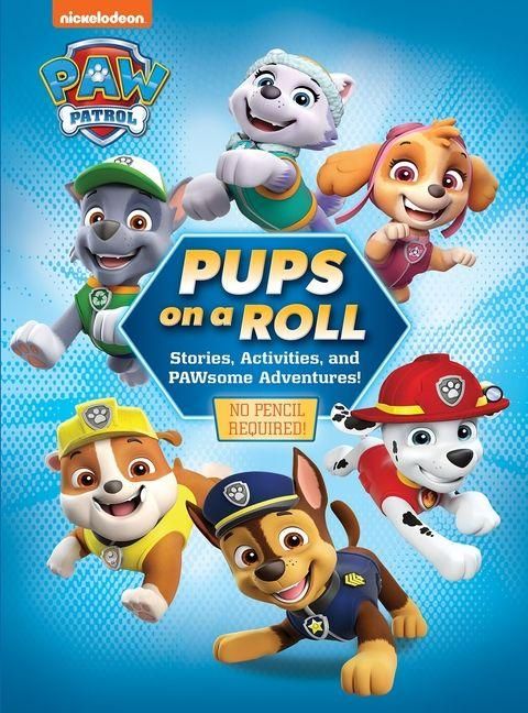 Produktbild: Nickelodeon Paw Patrol: Pups on a Roll Stories, Activities, and Pawsome Adventures!