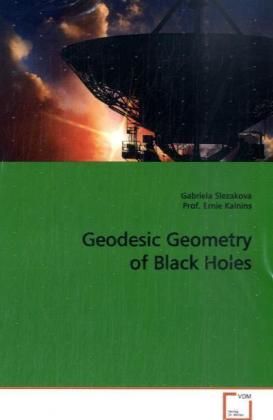 Produktbild: Slezakova Gabriela: Geodesic Geometry of Black Holes