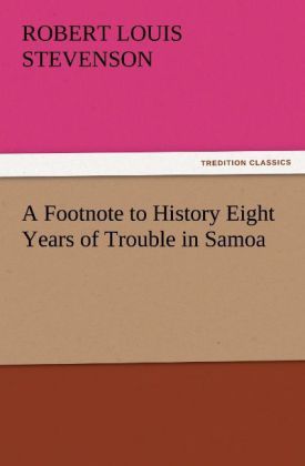 Produktbild: A Footnote to History Eight Years of Trouble in Samoa