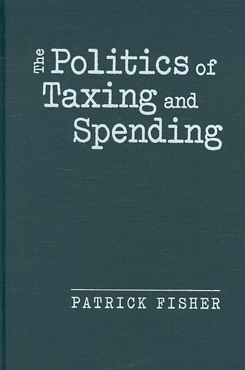 Produktbild: Politics of Taxing and Spending