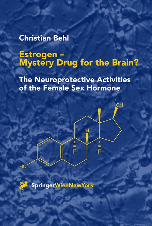 Produktbild: Estrogen - Mystery Drug for the Brain?