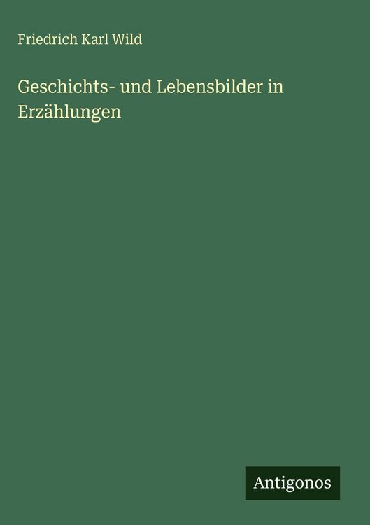 Produktbild: Geschichts- und Lebensbilder in Erz&auml;hlungen