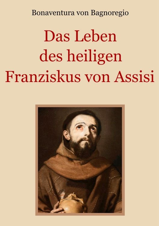 Produktbild: Das Leben des heiligen Franziskus von Assisi