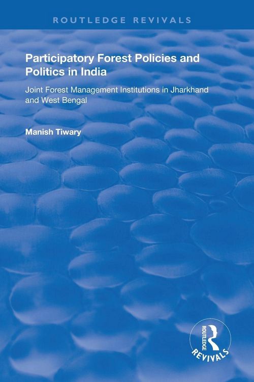 Produktbild: Participatory Forest Policies and Politics in India