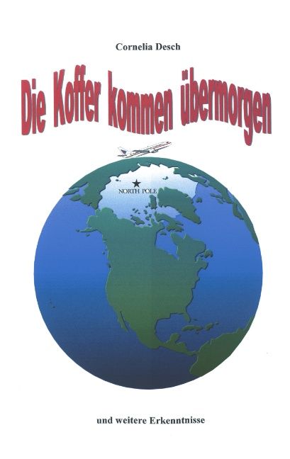 Produktbild: Die Koffer kommen &uuml;bermorgen