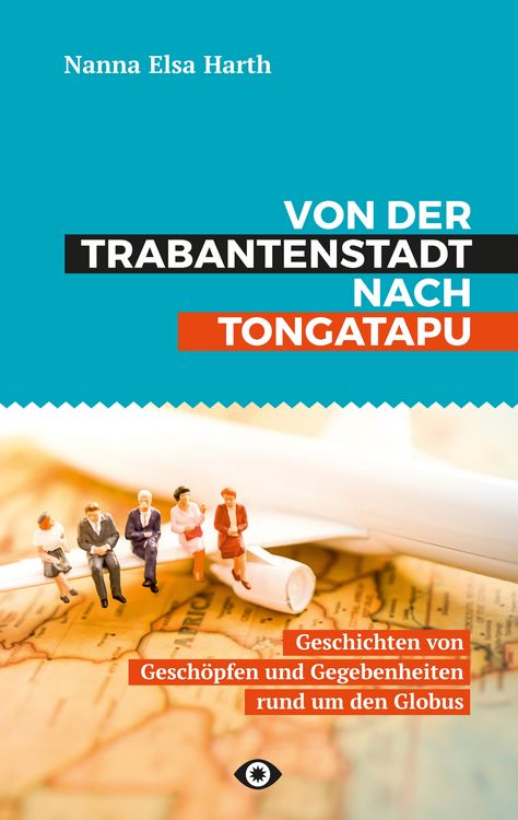 Produktbild: Von der Trabantenstadt nach Tongatapu