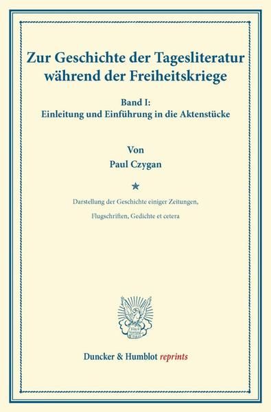 Produktbild: Zur Geschichte der Tagesliteratur w&auml;hrend der Freiheitskriege.