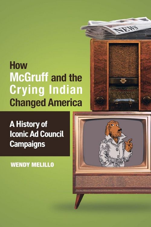 Produktbild: How McGruff and the Crying Indian Changed America
