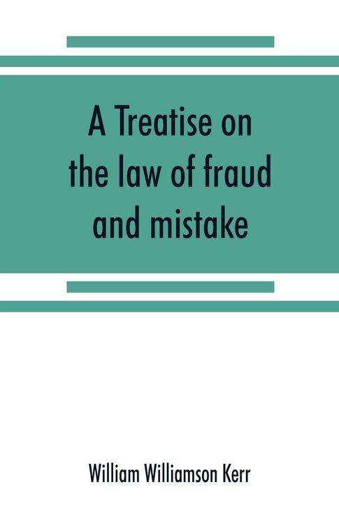 Produktbild: A treatise on the law of fraud and mistake