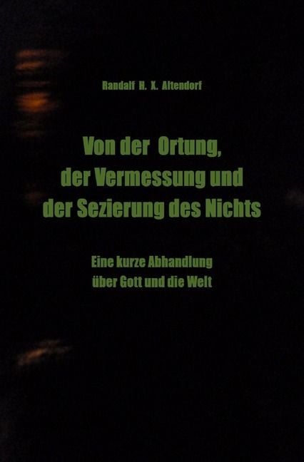 Produktbild: Von der Ortung, der Vermessung und der Sezierung des Nichts