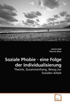 Produktbild: Keel, J: Soziale Phobie - eine Folge der Individualisierung