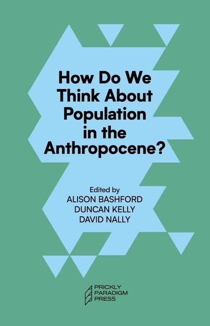Produktbild: How Do We Think about Population in the Anthropocene?