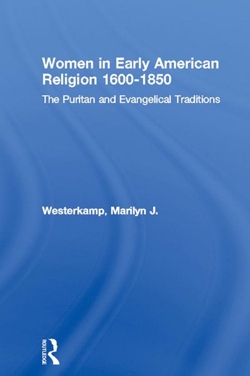 Produktbild: Women in Early American Religion 1600-1850