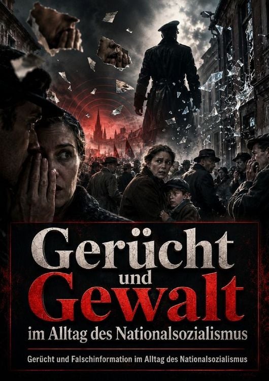 Produktbild: Ger&uuml;cht und Gewalt im Alltag des Nationalsozialismus