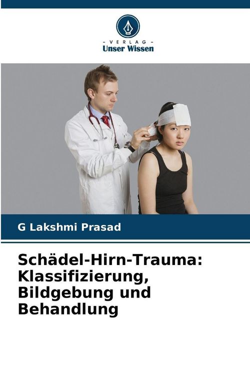 Produktbild: Sch&auml;del-Hirn-Trauma: Klassifizierung, Bildgebung und Behandlung