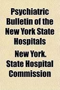 Produktbild: Psychiatric Bulletin of the New York State Hospitals